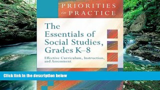 Deals in Books  The Essentials of Social Studies, Grades K-8: Effective Curriculum, Instruction,