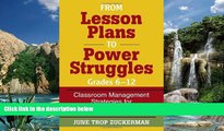 Big Sales  From Lesson Plans to Power Struggles, Grades 6-12: Classroom Management Strategies for