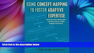 Big Sales  Using Concept Mapping to Foster Adaptive Expertise: Enhancing Teacher Metacognitive