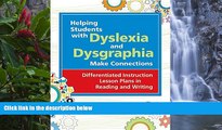 Buy NOW  Helping Students with Dyslexia and Dysgraphia Make Connections: Differentiated