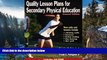 Big Sales  Quality Lesson Plans for Secondary Physical Education - 2nd Ed  Premium Ebooks Best