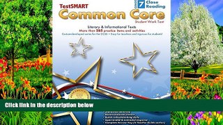 Deals in Books  TestSMARTÂ® Common Core Close Reading Work Text, Grade 7 - Literary