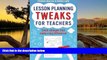 Deals in Books  Lesson Planning Tweaks for Teachers: Small Changes That Make a Big Difference