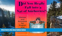 Buy NOW  Did You Really Fall into a Vat of Anchovies?: And Other Activities for Language Arts