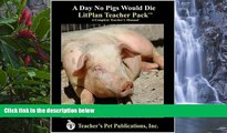 Big Sales  A Day No Pigs Would Die LitPlan - A Novel Unit Teacher Guide With Daily Lesson Plans