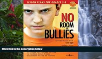 Big Sales  No Room for Bullies: Lesson Plans for Grades 5-8  Premium Ebooks Online Ebooks