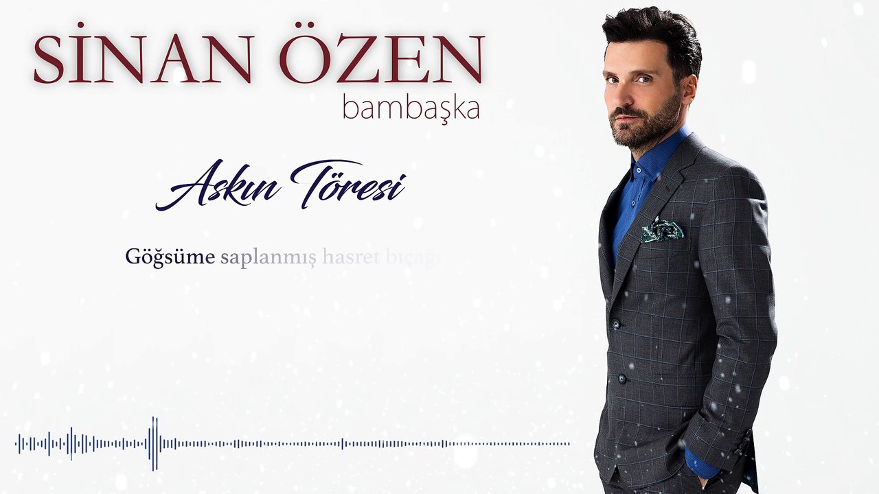 Sinan Özen Aşkın Töresi Yeni Albüm 2017