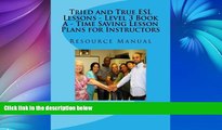 Buy NOW  Tried and True ESL Lessons Level 3 Book A Time Saving Lesson Plans for Instructo: