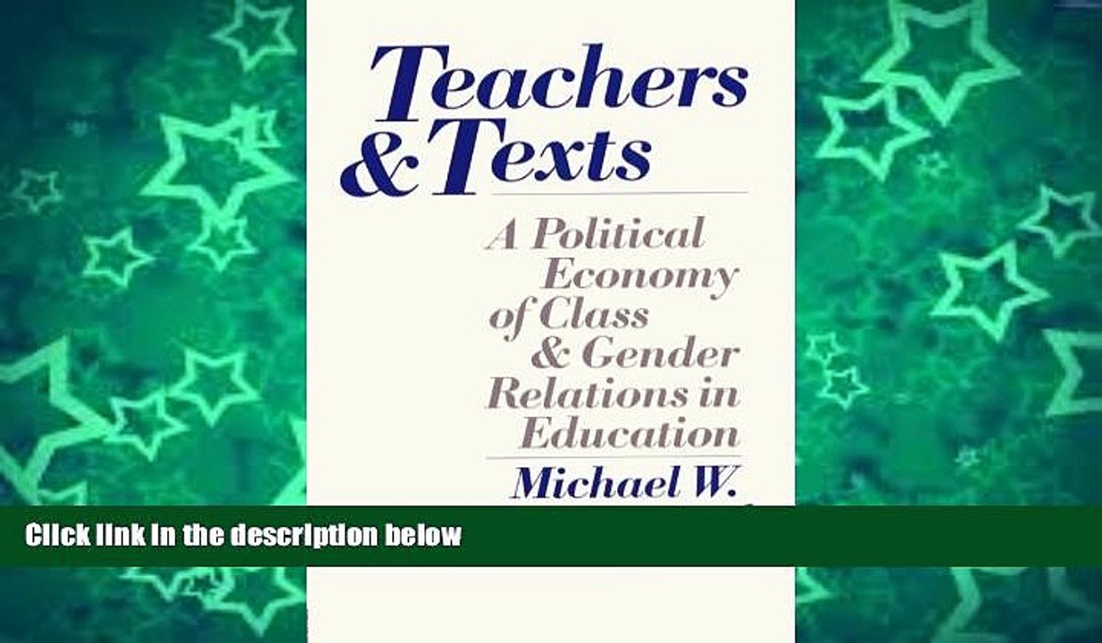 Big Sales  Teachers and Texts: A Political Economy of Class and Gender Relations in Education