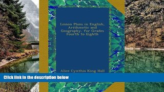 Deals in Books  Lesson Plans in English, Arithmetic and Geography, for Grades Fourth to Eighth