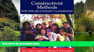 Big Sales  Constructivist Methods for the Secondary Classroom: Engaged Minds  Premium Ebooks Best