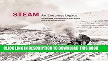 [PDF] Epub Steam: An Enduring Legacy: The Railroad Photographs of Joel Jensen Full Download