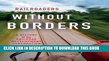 [PDF] Mobi Railroaders without Borders: A History of the Railroad Development Corporation