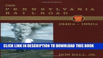 [PDF] Mobi The Pennsylvania Railroad: 1940s-1950s Full Online