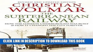 [PDF] Mobi The Subterranean Railway: How the London Underground was Built and How it Changed the