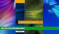 Buy NOW  Support Services and the Curriculum: A Practical Guide to Collaboration  Premium Ebooks