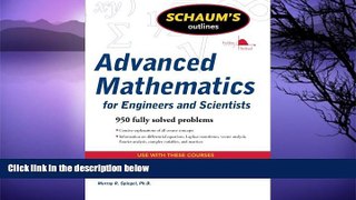 Buy NOW  Schaum s Outline of Advanced Mathematics for Engineers and Scientists (Schaum s