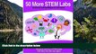 Deals in Books  50 More STEM Labs - Science Experiments for Kids  Premium Ebooks Best Seller in USA