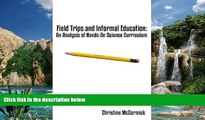 Deals in Books  Field Trips and Informal Education: An Analysis of Hands-On Science Curriculum