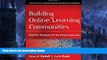 Deals in Books  Building Online Learning Communities: Effective Strategies for the Virtual