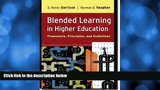 Deals in Books  Blended Learning in Higher Education: Framework, Principles, and Guidelines