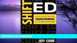 Buy NOW  Shift Ed: A Call to Action for Transforming K-12 Education  Premium Ebooks Online Ebooks