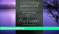 Deals in Books  American School Reform: What Works, What Fails, and Why  Premium Ebooks Best