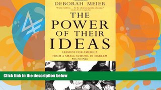 Big Sales  The Power of Their Ideas: Lessons for America from a Small School in Harlem  Premium