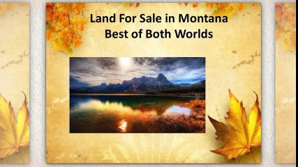 Land for Sale in Montana - Best of Both Worlds - 480-212-6324