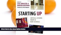 Buy NOW  Starting Up: Critical Lessons from 10 New Schools  READ PDF Online Ebooks