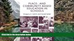Buy NOW  Place- and Community-Based Education in Schools (Sociocultural, Political, and Historical
