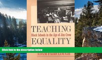 Buy NOW  Teaching Equality: Black Schools in the Age of Jim Crow  Premium Ebooks Online Ebooks