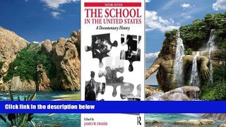 Big Sales  The School in the United States: A Documentary History  Premium Ebooks Best Seller in