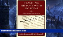 Buy NOW  Teaching History with Big Ideas: Cases of Ambitious Teachers  Premium Ebooks Online Ebooks