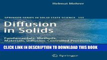 [READ] Ebook Diffusion in Solids: Fundamentals, Methods, Materials, Diffusion-Controlled Processes