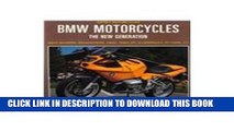 Ebook Bmw Motorcycles: The New Generation : New Boxers, Roadsters, F650, F650 st, K1200Rs/Lt,