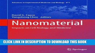 [READ] Online Nanomaterial: Impacts on Cell Biology and Medicine (Advances in Experimental