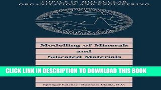[READ] Ebook Modelling of Minerals and Silicated Materials (Topics in Molecular Organization and