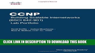 [READ] Ebook CCNP Building Scalable Internetworks (BSCI 642-901) Lab Portfolio (Cisco Networking