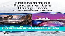 [READ] Ebook Programming Fundamentals Using Java: A Game Application Approach (Computer Science)
