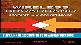 [READ] Online Wireless Broadband: Conflict and Convergence (IEEE Series on Digital   Mobile