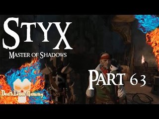 Styx: Master of Shadows - Part 63 - Follow the Key