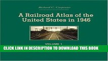 Best Seller A Railroad Atlas of the United States in 1946: Volume 1: The Mid-Atlantic States