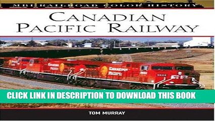 Best Seller Canadian Pacific Railway (MBI Railroad Color History) Free Download