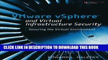 [READ] Online VMware vSphere and Virtual Infrastructure Security: Securing the Virtual Environment