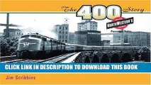 Ebook The 400 Story: Chicago   North Western s Premier Passenger Trains (Fesler-Lampert Minnesota