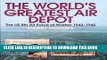 [READ] Ebook The World s Greatest Air Depot: The US 8th Air Force at Warton 1942-1945 PDF Download