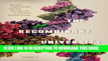 [READ] Online The Recombinant University: Genetic Engineering and the Emergence of Stanford