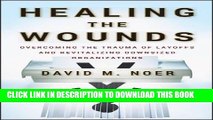 [PDF] Healing the Wounds: Overcoming the Trauma of Layoffs and Revitalizing Downsized