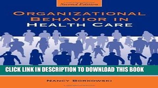 Ebook Organizational Behavior in Health Care, Second Edition Free Download